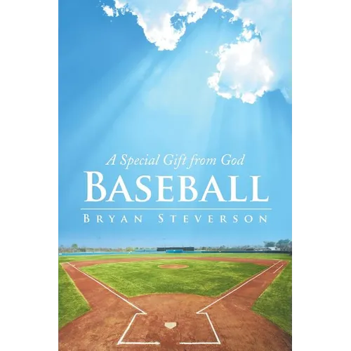 Baseball: A Special Gift from God - Paperback