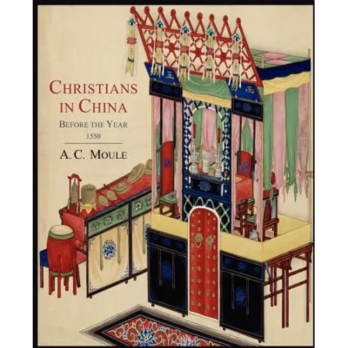 Christians in China Before the Year 1550 - Paperback