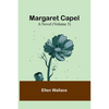 Margaret Capel: A Novel (Volume 3) - Paperback