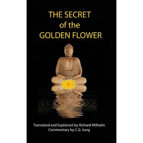 The Secret of the Golden Flower - Hardcover