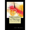 Alternative to Therapy: A Creative Lecture Series on Process Work - Paperback
