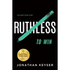 You Don't Have to Be Ruthless to Win: The Art of Badass Selfless Service - Paperback