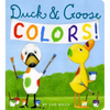 Duck & Goose Colors - Board Book