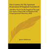 Our Country Or The Spiritual Destitution Of England Considered: And How Far It Can Be Supplied Through Lay Agency, Especially As Employed By Congregat - Paperback