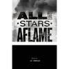 All the Stars Aflame - Paperback