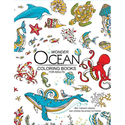 Wonder ocean coloring books for adults: Adult Coloring Book - Paperback