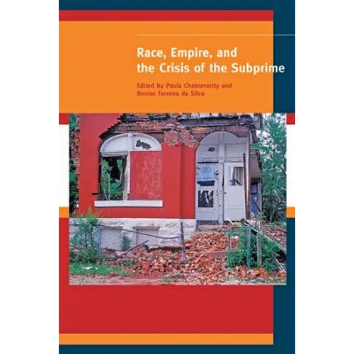 Race, Empire, and the Crisis of the Subprime - Paperback