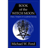 BOOK OF THE WITCH MOON Choronzon Edition - Paperback