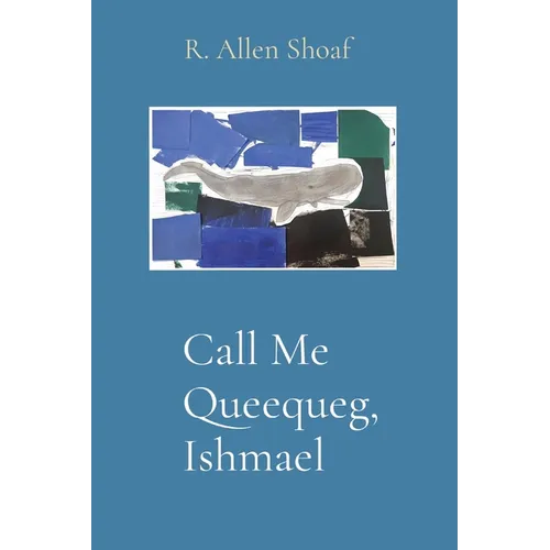 Call Me Queequeg, Ishmael - Paperback