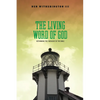 The Living Word of God: Rethinking the Theology of the Bible - Paperback