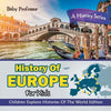History Of Europe For Kids: A History Series - Children Explore Histories Of The World Edition - Paperback