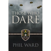 Those Who Dare - Paperback