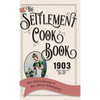 The Settlement Cook Book 1903 - Hardcover