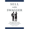 Sell with Swagger: The Quick-Hit Guide to Crushing Your Quota - Paperback