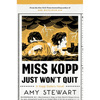 Miss Kopp Just Won't Quit - Hardcover