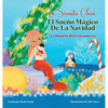 La Sirenita Clara El Sueño Mágico De La Navidad: La Historia Del Cascanueces - Hardcover