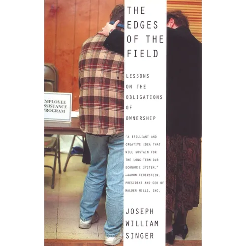 The Edges of the Field: Lessons on the Obligations of Ownership - Paperback
