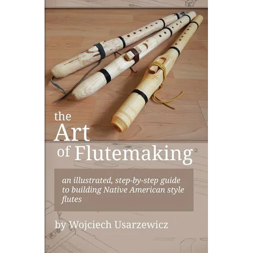 The Art of Flutemaking - Paperback