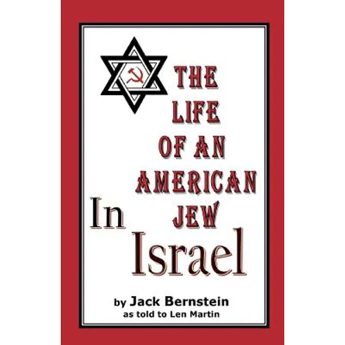 The Life of An American Jew in Israel: Benjamin H. Freedman-in His Own Words - Paperback