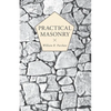 Practical Masonry;A Guide to the Art of Stone Cutting - Paperback
