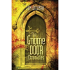 The Gnome Door Chronicles - Paperback