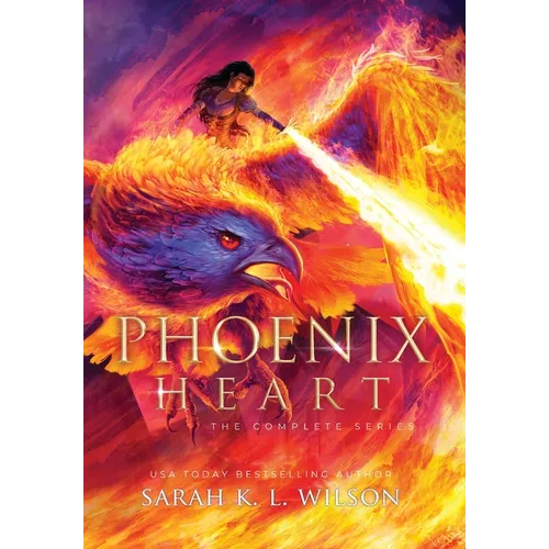 Phoenix Heart: The Complete Series - Hardcover