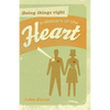 Doing Things Right in Matters of the Heart - Paperback