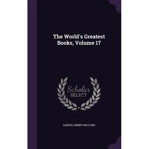 The World's Greatest Books, Volume 17 - Hardcover