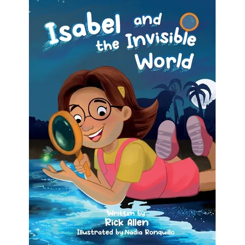 Isabel and the Invisible World - Hardcover