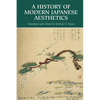 A History of Modern Japanese Aesthetics - Paperback