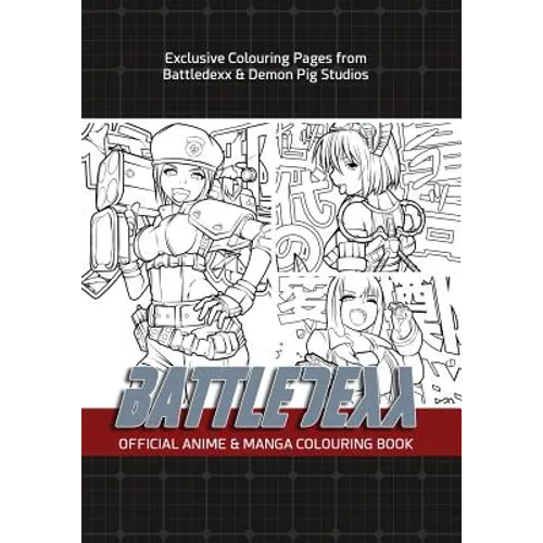 Battledexx Official Manga & Anime Colouring Book - Paperback