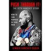 PUSH THROUGH IT! The Seth Hanchey Story - Paperback