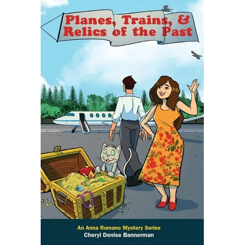 Planes, Trains, and Relics of the Past - Paperback