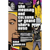 The Meaning and Culture of Grand Theft Auto: Critical Essays - Paperback