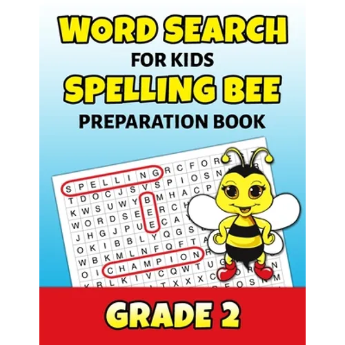 Word Search For Kids Spelling Bee Preparation Book Grade 2: 2nd Grade Spelling Workbook Fun Puzzle Book Second Grade Teacher Student Class Homeschool - Paperback