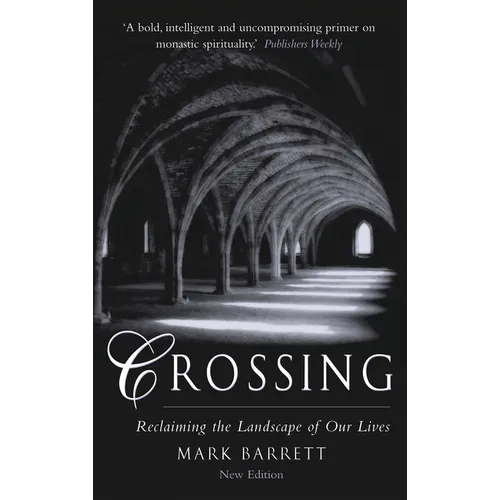 Crossing 2nd Edition: Reclaiming the Landscape of Our Lives - Paperback