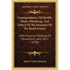 Correspondence Of Hartlib, Haak, Oldenburg, And Others Of The Founders Of The Royal Society: With Governor Winthrop Of Connecticut, 1661-1672 (1878) - Paperback