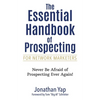 The Essential Handbook of Prospecting for Network Marketers - Paperback