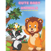 CUTE BABY ANIMALS - Coloring Book For Kids - Paperback