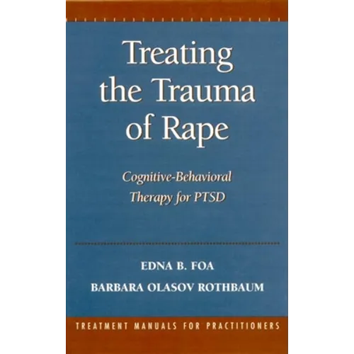 Treating the Trauma of Rape: Cognitive-Behavioral Therapy for Ptsd - Hardcover