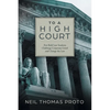 To A High Court: Five Bold Law Students Challenge Corporate Greed and Change the Law - Paperback