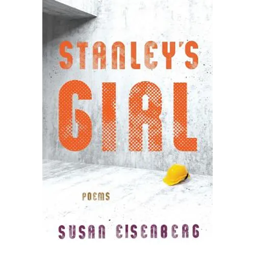 Stanley's Girl: Poems - Paperback