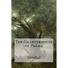The Charterhouse of Parma - Paperback