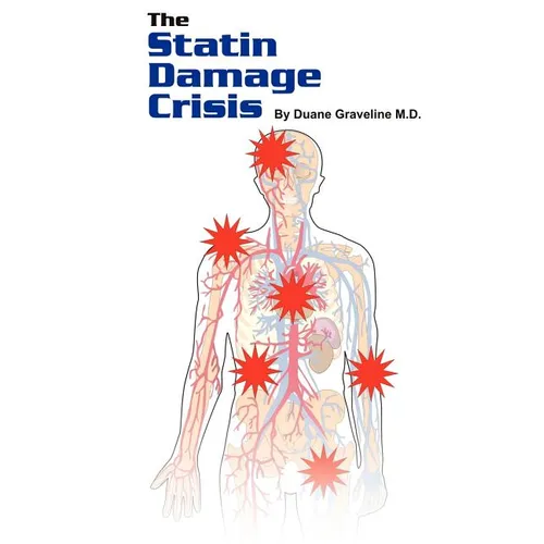 The Statin Damage Crisis - Paperback