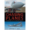 Chasing Planes: Adventures of an Airplane Fanatic - Hardcover