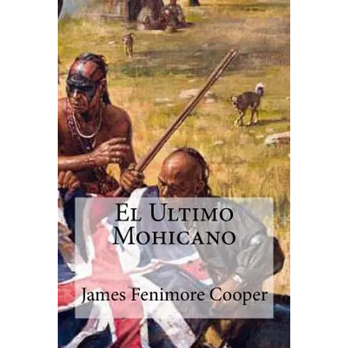El Ultimo Mohicano - Paperback
