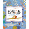 Julia Rothman's Ocean Anatomy Activity Book: Match-Ups, Word Puzzles, Quizzes, Mazes, Projects, Secret Codes + Lots More - Paperback