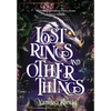 Lost Rings and Other Things - Hardcover