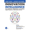 Innovation Intelligence. Commoditization. Digitalization. Acceleration. Major Pressure on Innovation Drivers. - Paperback