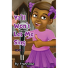 Ya'll Won't Let Me Sing: Chapter Five - Paperback
